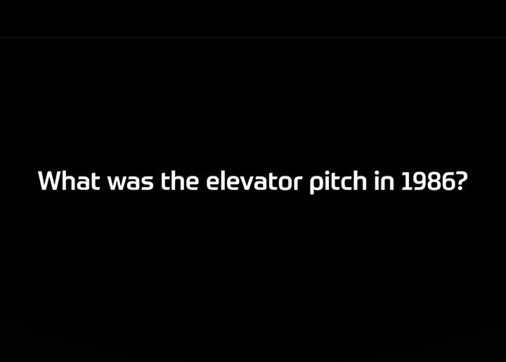What was the elevator pitch in 1986?